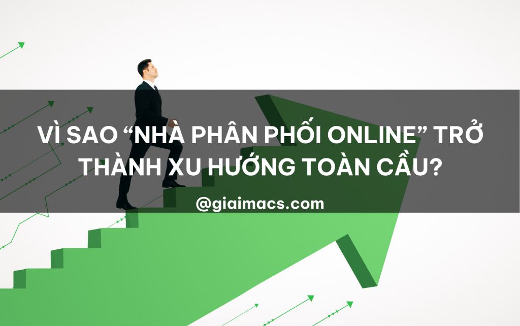 Nhà phân phối online 2025