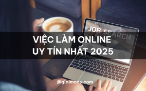 Việc làm online uy tín nhất 2025